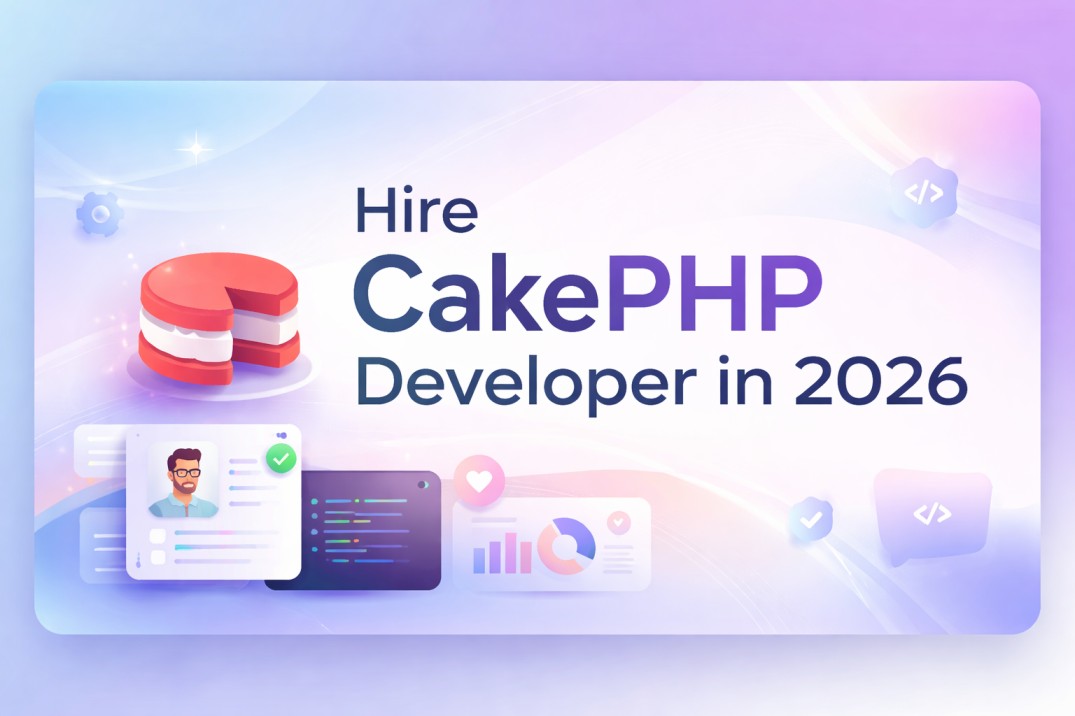 Hire CakePHP Developer in 2026: Hire Full Stack Developer